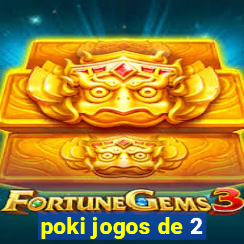 poki jogos de 2